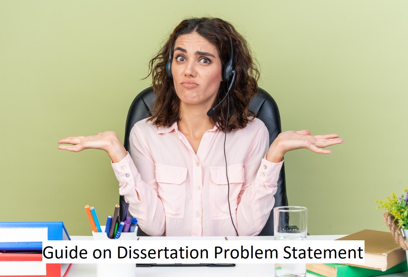 Guide on How To Compose A Dissertation’s Problem Statement